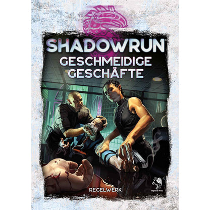 Shadowrun: Geschmeidige Geschäfte Cover